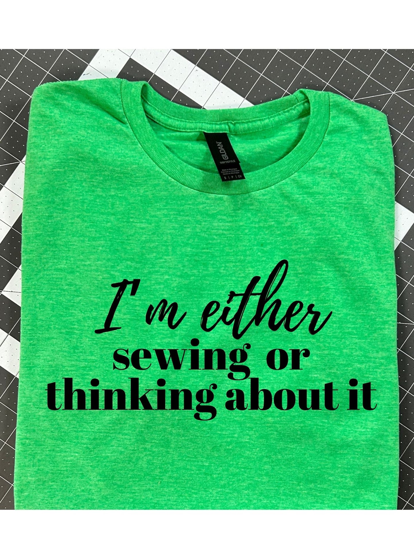 I'm either sewing or thinking about it