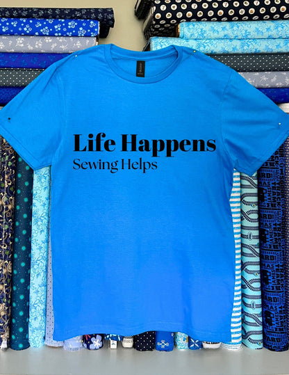 Life Happens. Sewing Helps