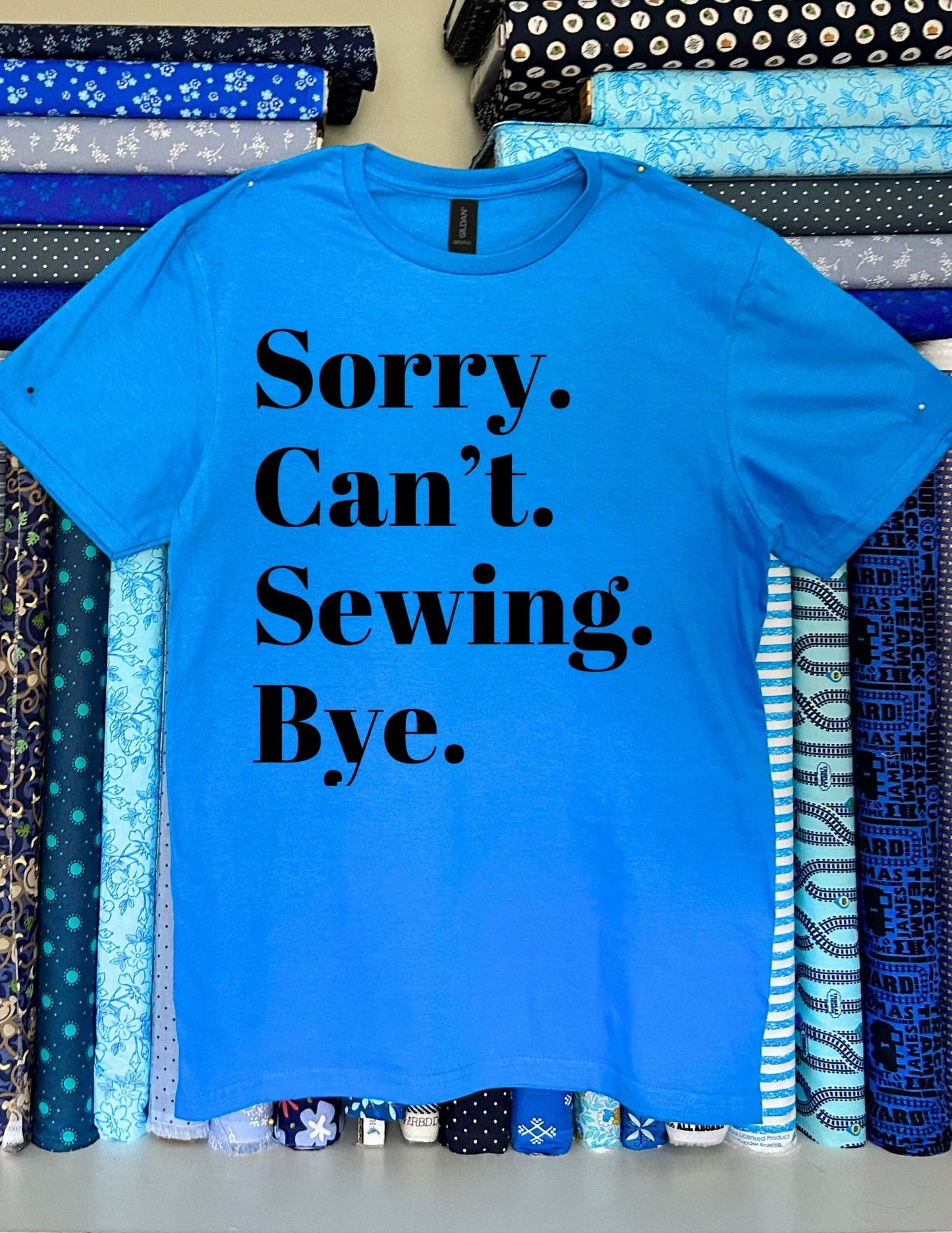 Sorry. Can't. Sewing. Bye.
