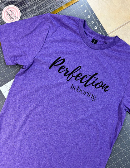 Perfection is boring