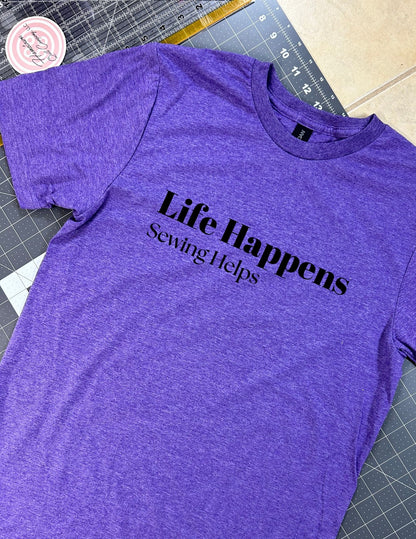 Life Happens. Sewing Helps