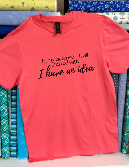 It all started with I have an idea