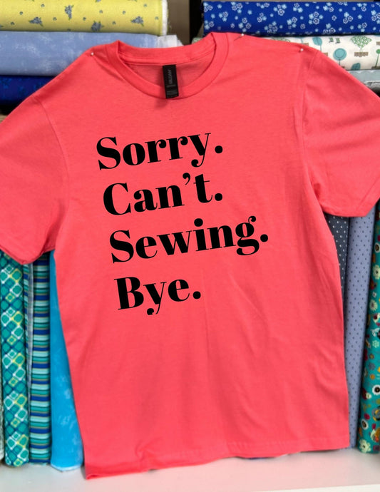 Sorry. Can't. Sewing. Bye.