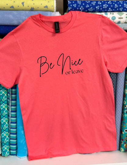 Be Nice or Leave