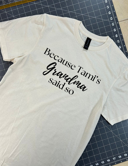 Because Tami's Grandma Said So