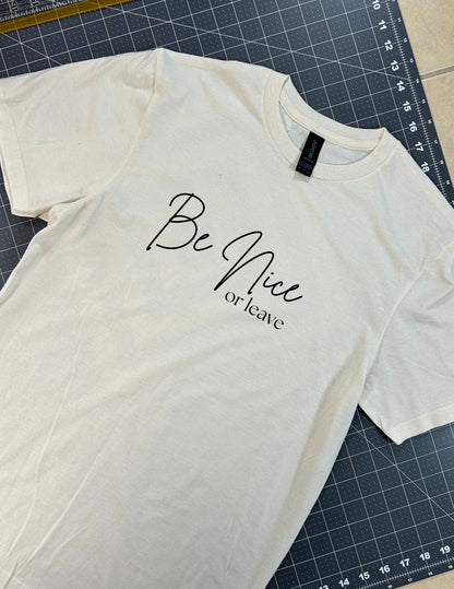 Be Nice or Leave
