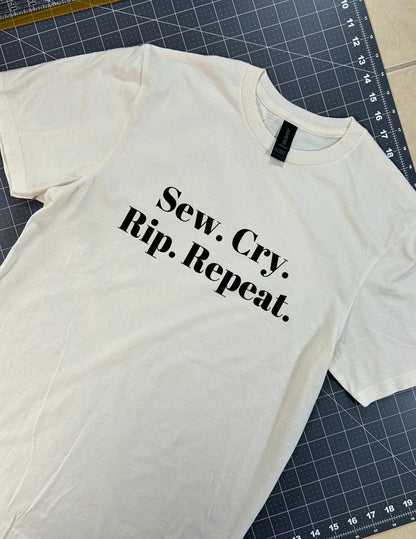 Sew. Cry. Rip. Repeat.