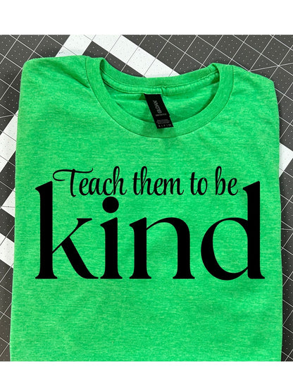 Teach them to be kind