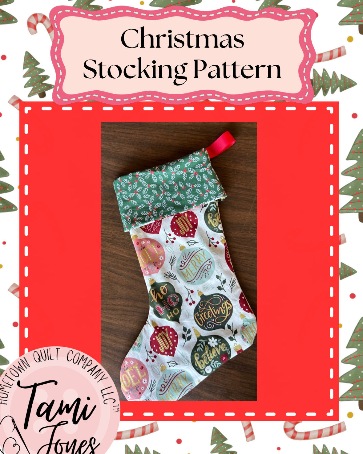 Christmas Stocking Pattern • Digital Download – Hometown Quilt Company