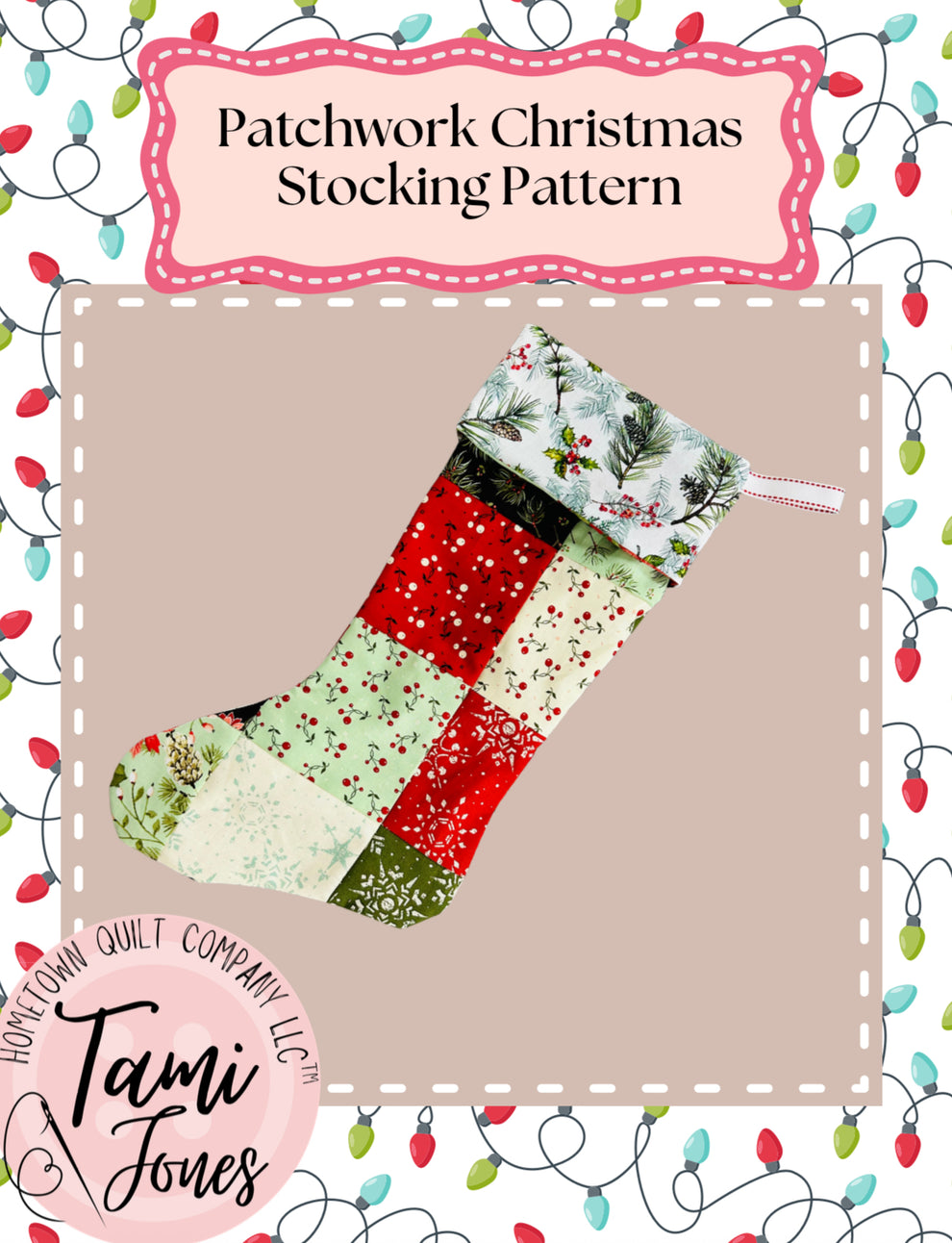Patchwork Christmas Stocking Pattern Hometown Quilt Company