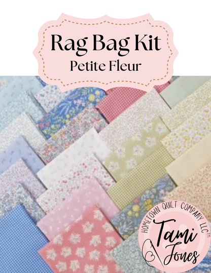 Rag Bag Kit • Petite Fleur