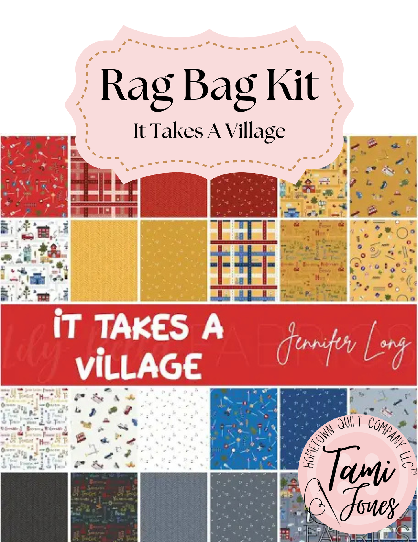 Rag Bag Kit • It Takes A Village