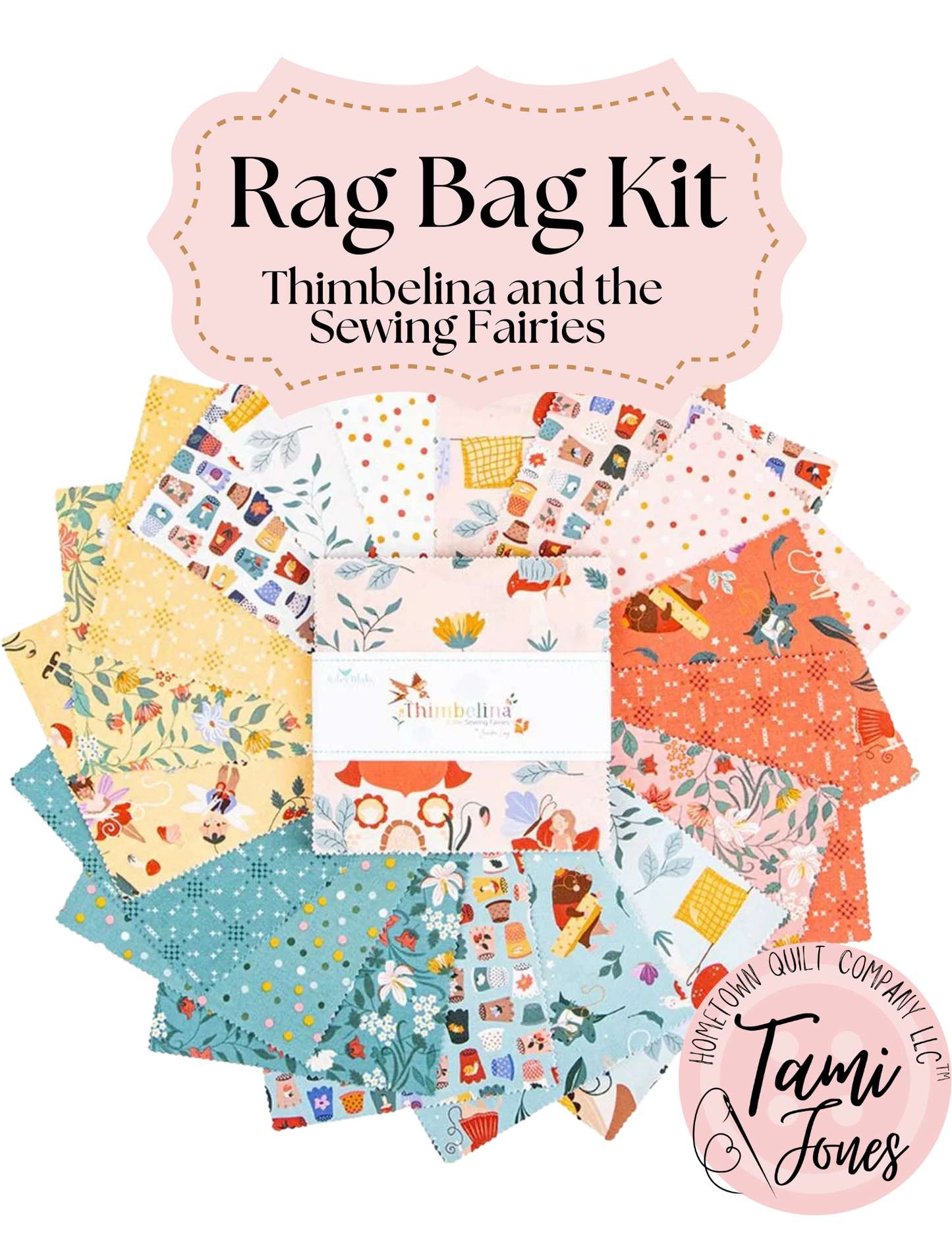 Rag Bag Kit • Thimbelina and the Sewing Fairies