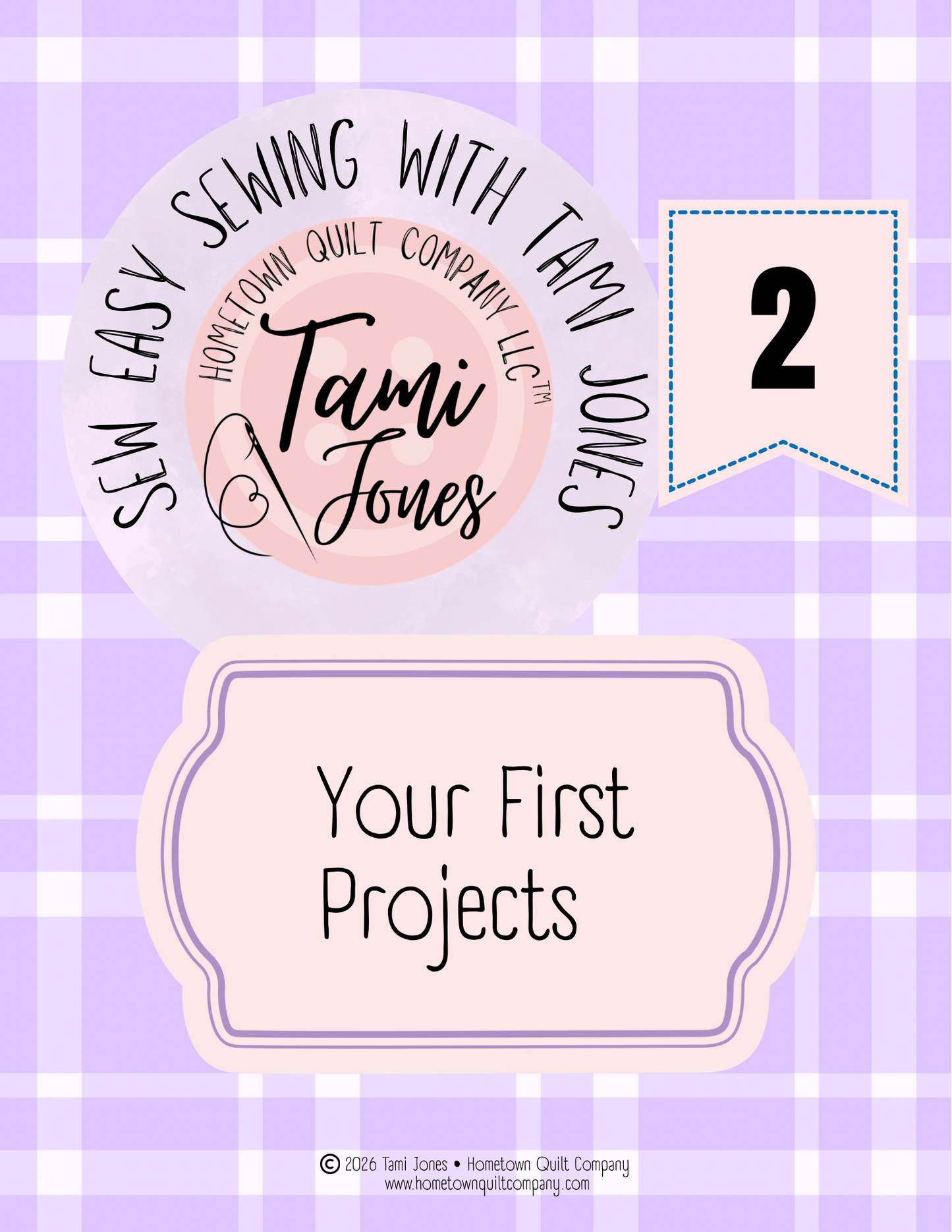 Sewing With Confidence • Module 2 Your First Projects
