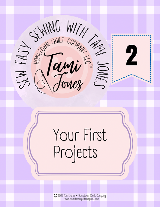Sewing With Confidence • Module 2 Your First Projects