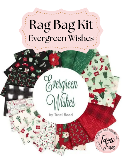 Rag Bag Kit • Evergreen Wishes