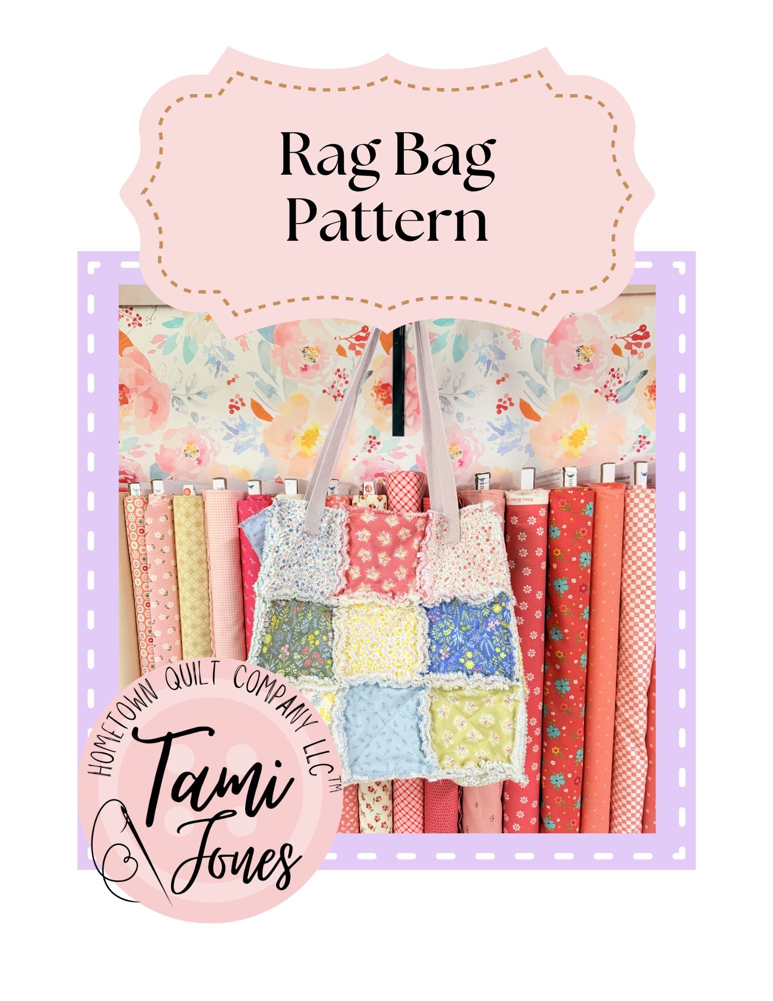 Rag Bag Pattern Digital Download – Hometown Quilt Company