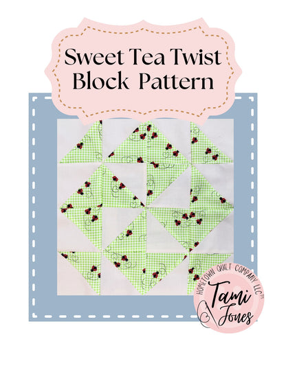 Sweet Tea Twist Quilt Block • Printed Pattern