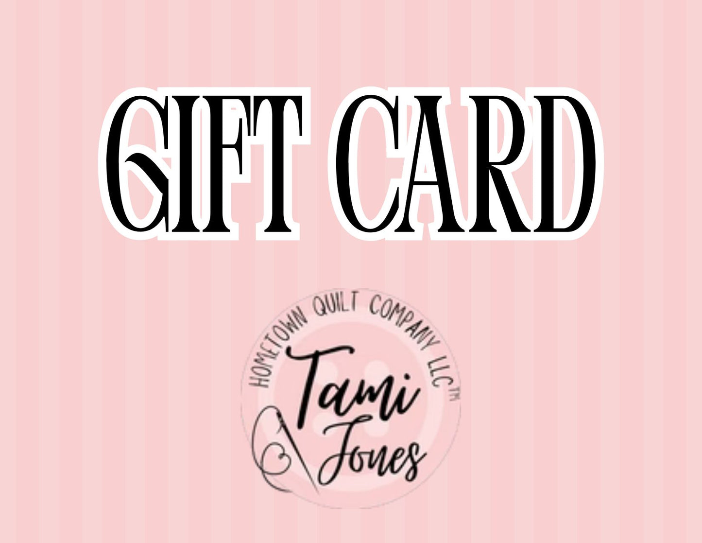 Hometown Quilt Company Gift Card